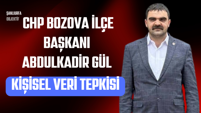 Abdulkadir Gül’den Kişisel Veri Tepkisi